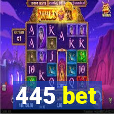 445 bet